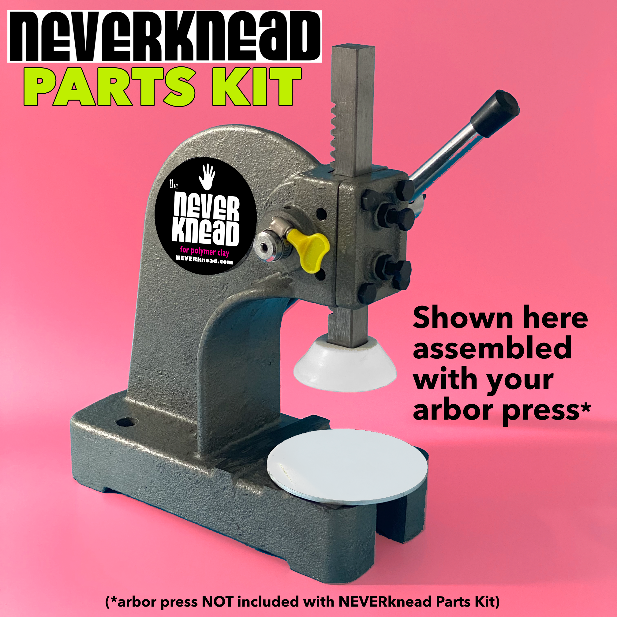 The NEVERknead Parts Kit Convert Your Arbor Press NEVERknead